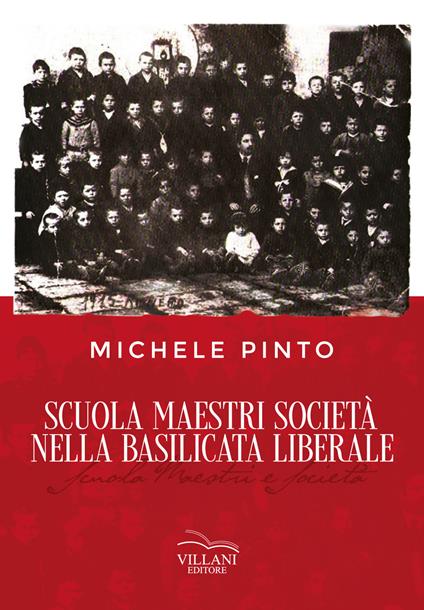 Scuola Maestri Società nella Basilicata liberale - Michele Pinto - copertina