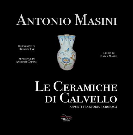 Le ceramiche di Calvello. Appunti tra storia e cronaca - Antonio Masini - copertina