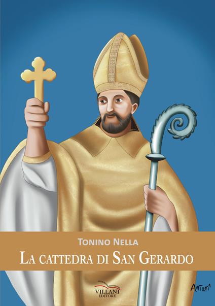 La cattedra di S. Gerardo - Tonino Nella - copertina