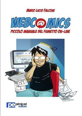 Webcomics. Piccolo manuale del fumetto on-line - Mario Lucio Falcone - copertina