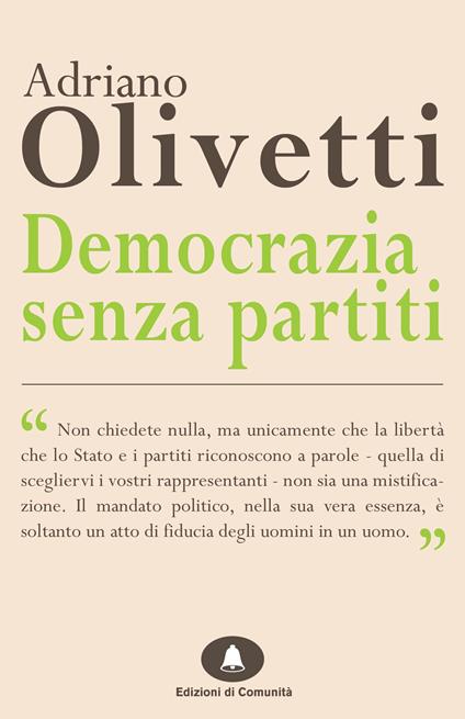 Democrazia senza partiti - Adriano Olivetti - ebook