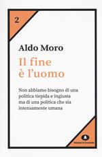 Il fine è l'uomo