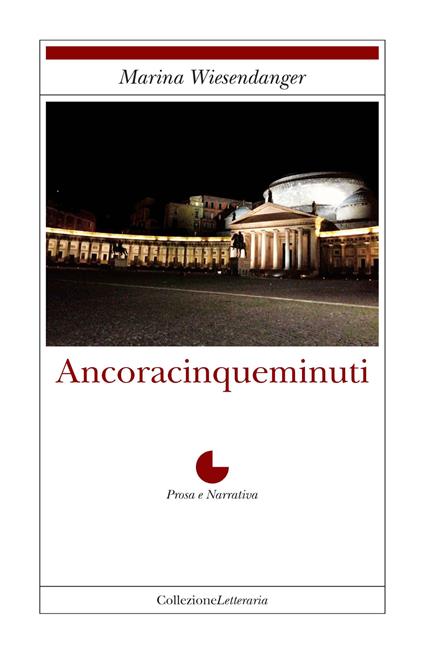 Ancoracinqueminuti - Marina Wiesendanger - copertina