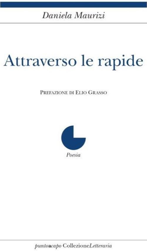 Attraverso le rapide - Daniela Maurizi - copertina