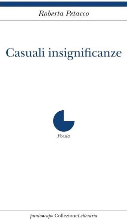 Casuali insignificanze - Roberta Petacco - copertina