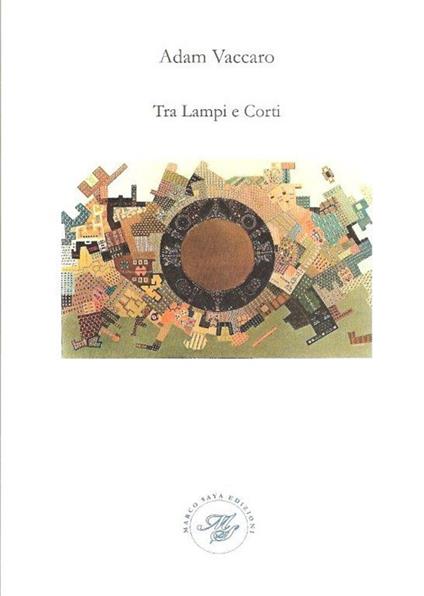 Tra lampi e corti - Adam Vaccaro - copertina