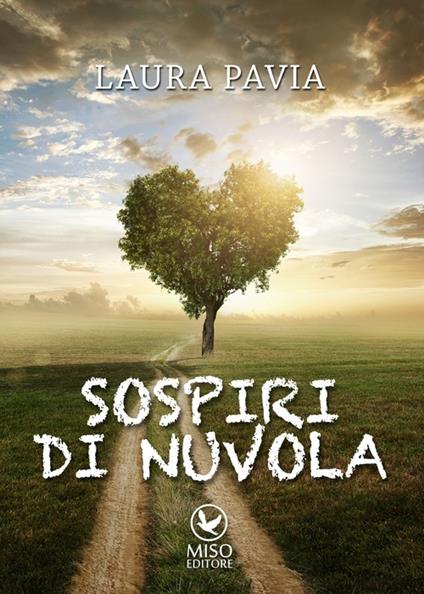 Sospiri di nuvola - Laura Pavia - Libro - Miso Editore - | IBS