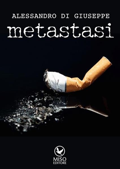 Metastasi - Alessandro Di Giuseppe - ebook