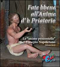 Image of Fate bbene all'anime d'o priatorio. Le «anime pezzentelle» nel presepio napoletano. Nuova ediz.