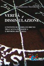 Verità e dissimulazione. L'infinito di Giordano Bruno tra caccia filosofica e riforma religiosa