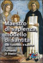 Maestro di sapienza, modello di santità. San Tommaso d'Aquino