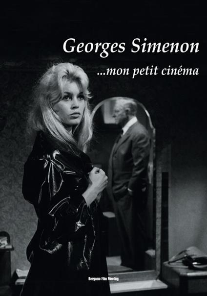 Georges Simenon... mon petit cinéma - Arturo Invernici,Angelo Signorelli - ebook