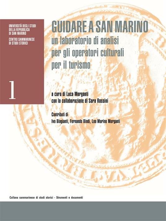 Guidare a San Marino. Un laboratorio di analisi per gli operatori culturali del turismo - Luca Morganti - ebook