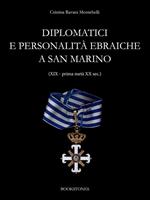 Diplomatici e personalità ebraiche a San Marino (XIX - prima metà XX sec.)