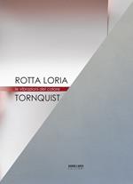 Rotta Loria e Tornquist. Le vibrazioni del colore. Ediz. italiana e inglese