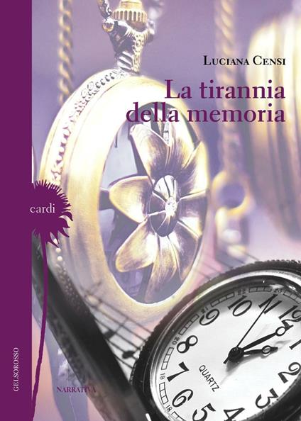 La tirannia della memoria - Luciana Censi - copertina