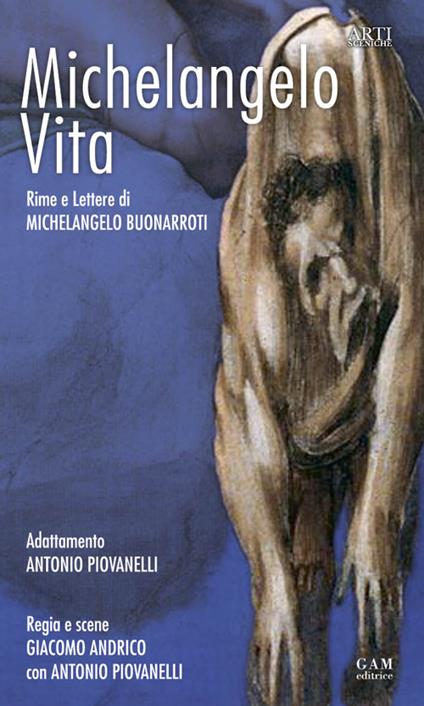 Michelangelo, vita. Rime e lettere di Michelangelo Buonarroti - copertina