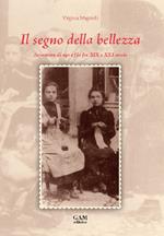 Il segno della bellezza. Avventure di ago e filo fra XIX e XXI secolo