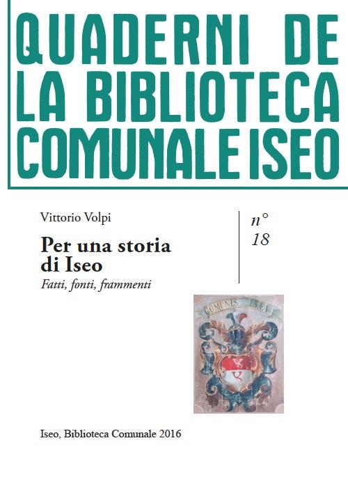 Per una storia di Iseo. Fatti, fonti, frammenti - Vittorio Volpi - copertina