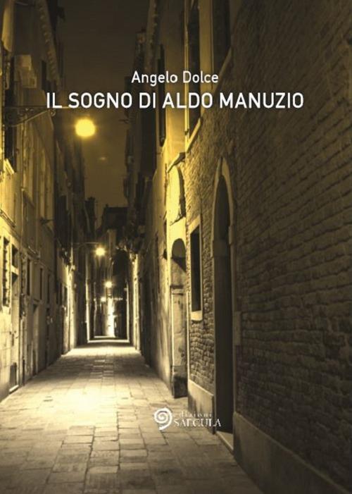Il sogno di Aldo Manuzio - Angelo Dolce - copertina