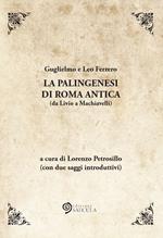 La palingenesi di Roma Antica (da Livio a Machiavelli)