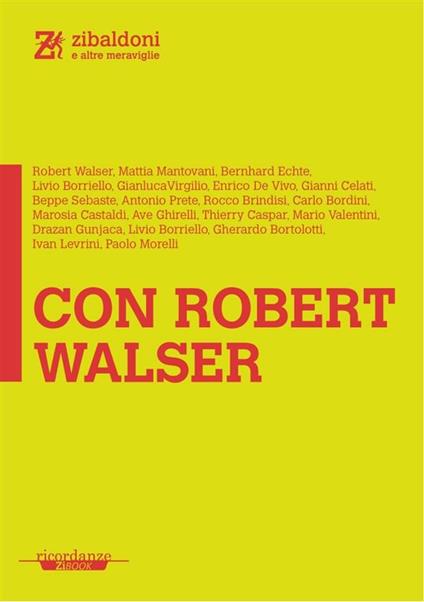 Con Robert Walser - Enrico De Vivo - ebook