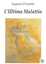 L'ultima malattia