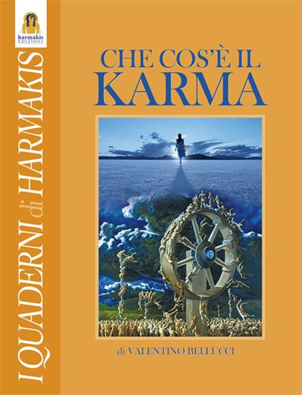 Che cos'è il karma - Valentino Bellucci - ebook