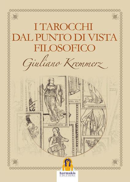 I tarocchi dal punto di vista filosofico - Giuliano Kremmerz - copertina