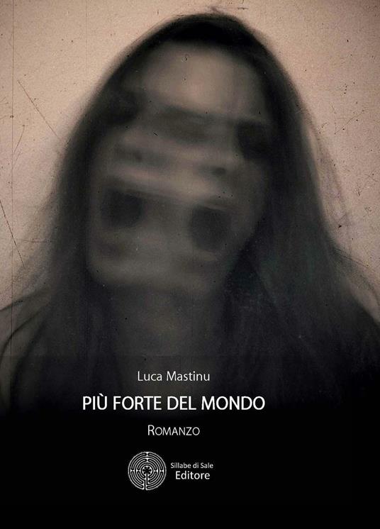 Più forte del mondo - Luca Mastinu - copertina