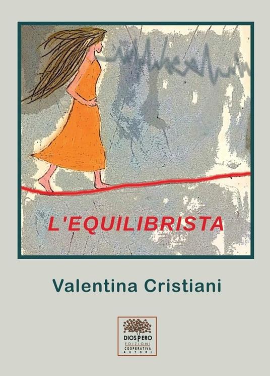 L' equilibrista - Valentina Cristiani - copertina