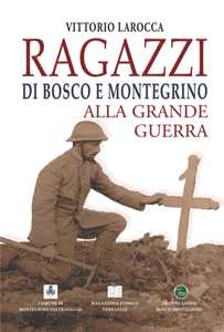 Image of Ragazzi di Bosco e Montegrino alla Grande Guerra