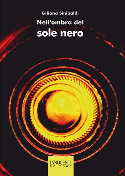 Nell'ombra del sole nero - Giliana Sinibaldi - copertina