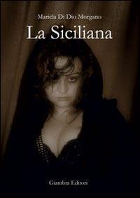 La siciliana - Maricla Di Dio Morgano - copertina