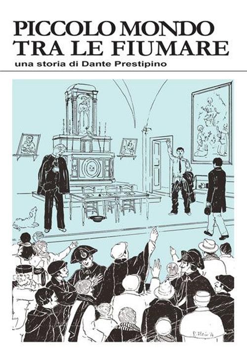 Piccolo mondo tra le fiumare - Dante Prestipino - copertina