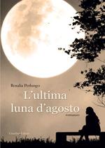 L' ultima luna d'agosto