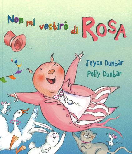 Non mi vestirò di rosa - Joyce Dunbar - copertina