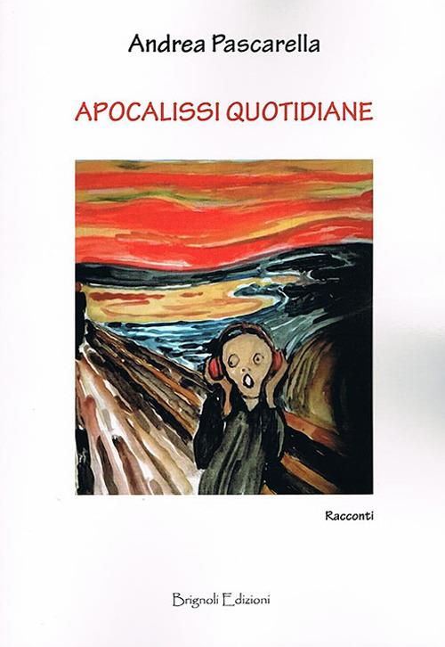 Apocalissi quotidiane - Andrea Pascarella - copertina