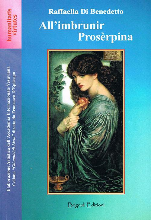 All'imbrunir Prosèrpina - Raffaella Di Benedetto - copertina