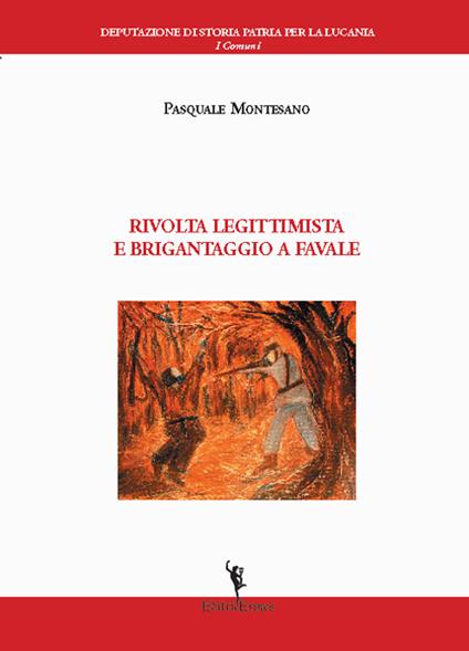 Rivolta legittimista e brigantagio a Favale - Pasquale Montesano - copertina