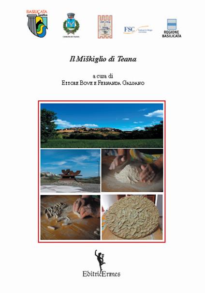 Il miskiglio di Teana - Ettore Bove,Galgano Fernanda - copertina