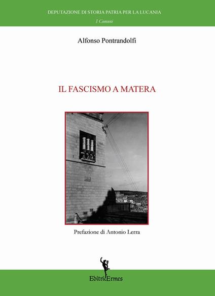 Il fascismo a Matera - Alfonso Pontrandolfi - copertina