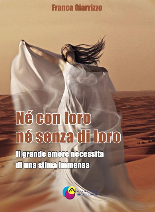 Né con loro né senza di loro. Il grande amore necessita di una stima immensa - Franca Giarrizzo - copertina