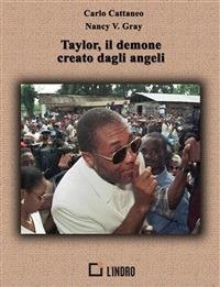 Taylor, il demone creato dagli angeli. Vol. 1 - Carlo Cattaneo,Nancy V. Gray - ebook