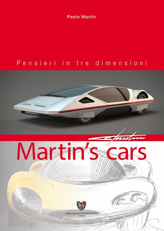 Martin's cars. Pensieri in tre dimensioni. Ediz. italiana e inglese - Paolo Martin - copertina