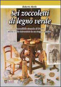 Sei zoccoletti di legno verde - Roberto Merlo - copertina