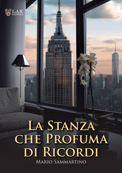 La stanza che profuma di ricordi - Mario Sammartino - copertina