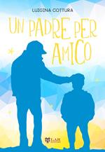 Un padre per amico