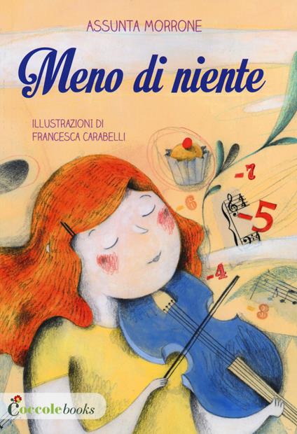 Meno di niente. Ediz. illustrata - Assunta Morrone - copertina