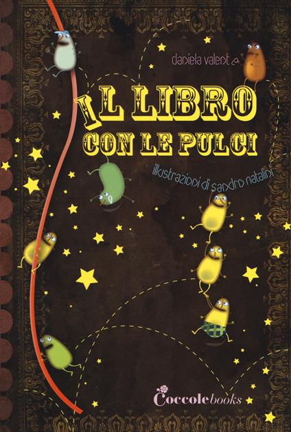 Il libro con le pulci. Ediz. illustrata - Daniela Valente,Sandro Natalini - copertina